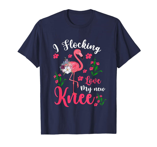 I Flocking Love My New Knee Funny Surgery Floral Flamingo T-Shirt