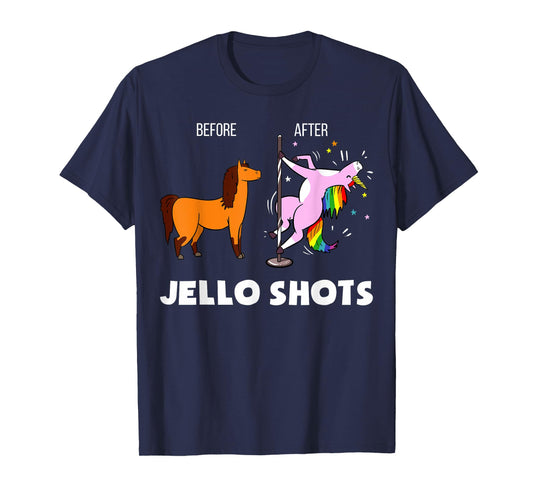 Funny Unicorn Before After Jello Shots T-Shirt T-Shirt