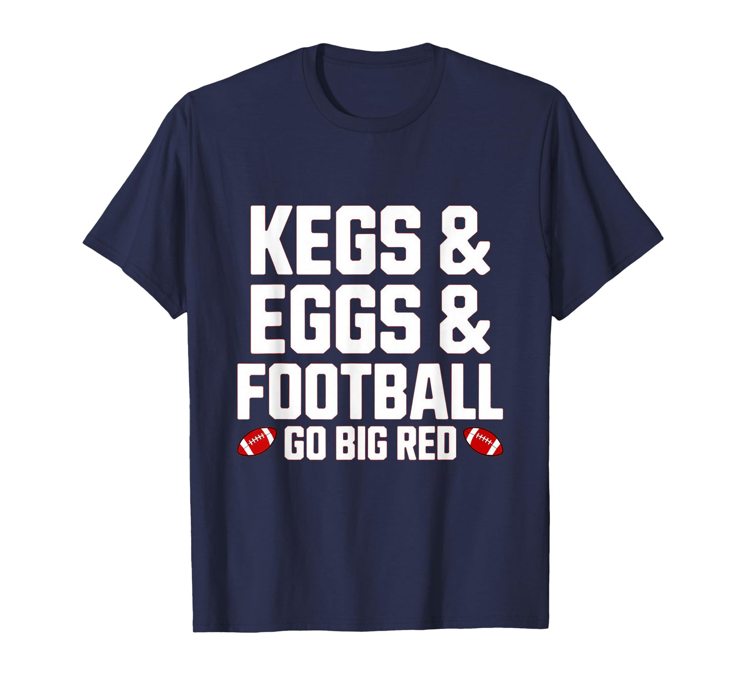 Kegs, Eggs & Football Let's Go Funny Red T-Shirt
