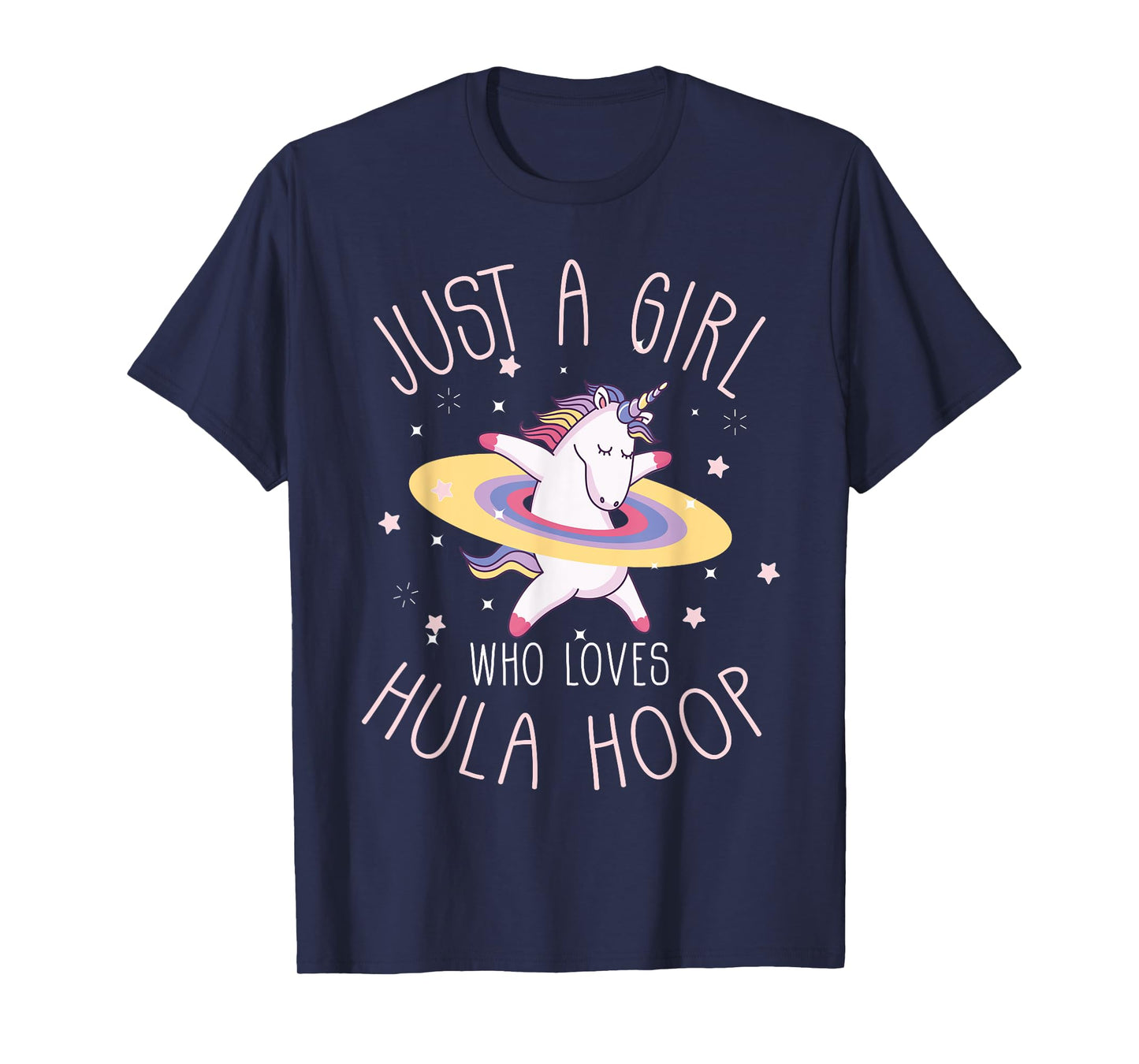Just A Girl Who Loves Hula Hoop Rainbow Unicorn T-Shirt T-Shirt