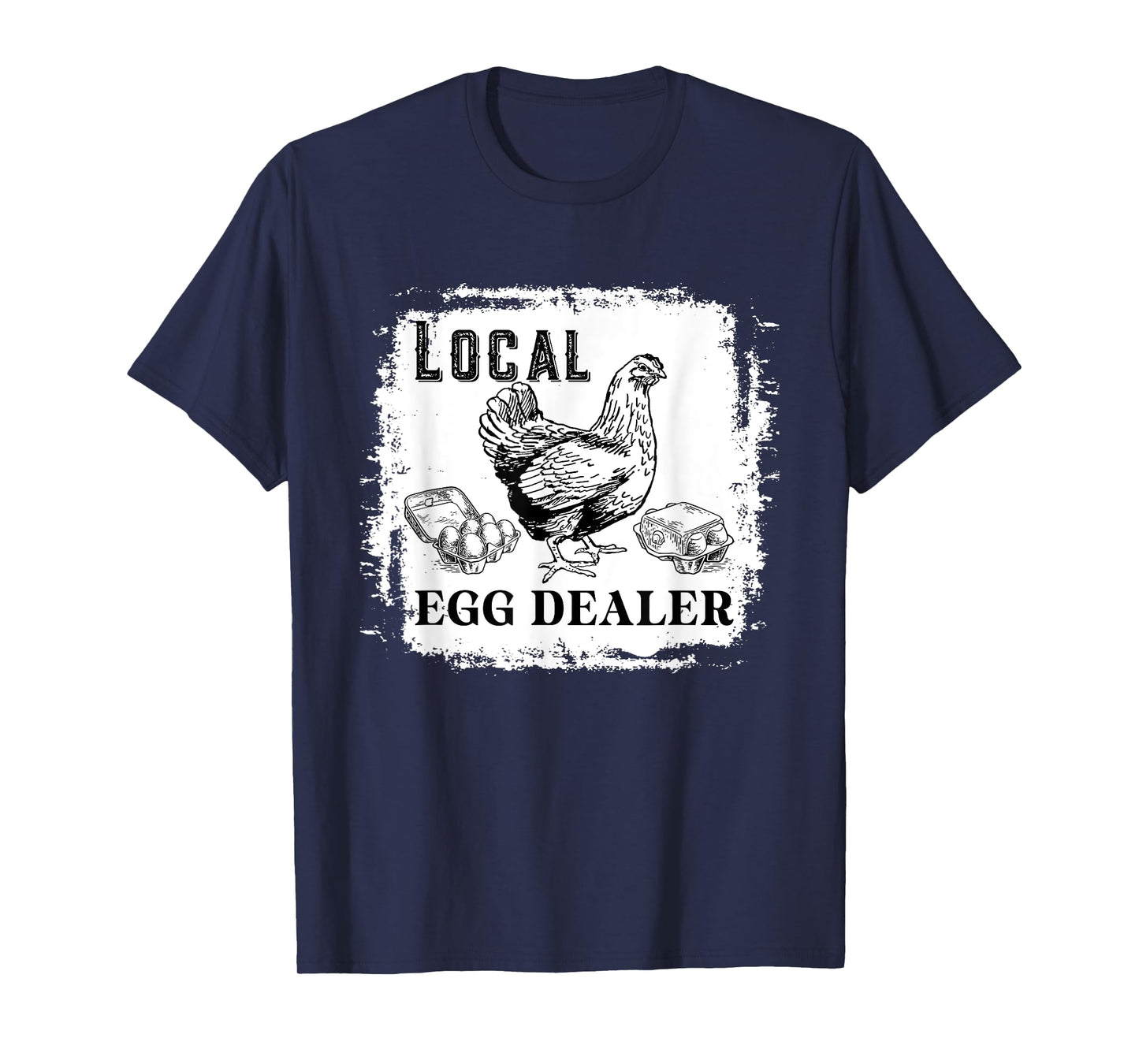 Support Your Local Egg Dealers Farmers Funny Chicken Lover T-Shirt