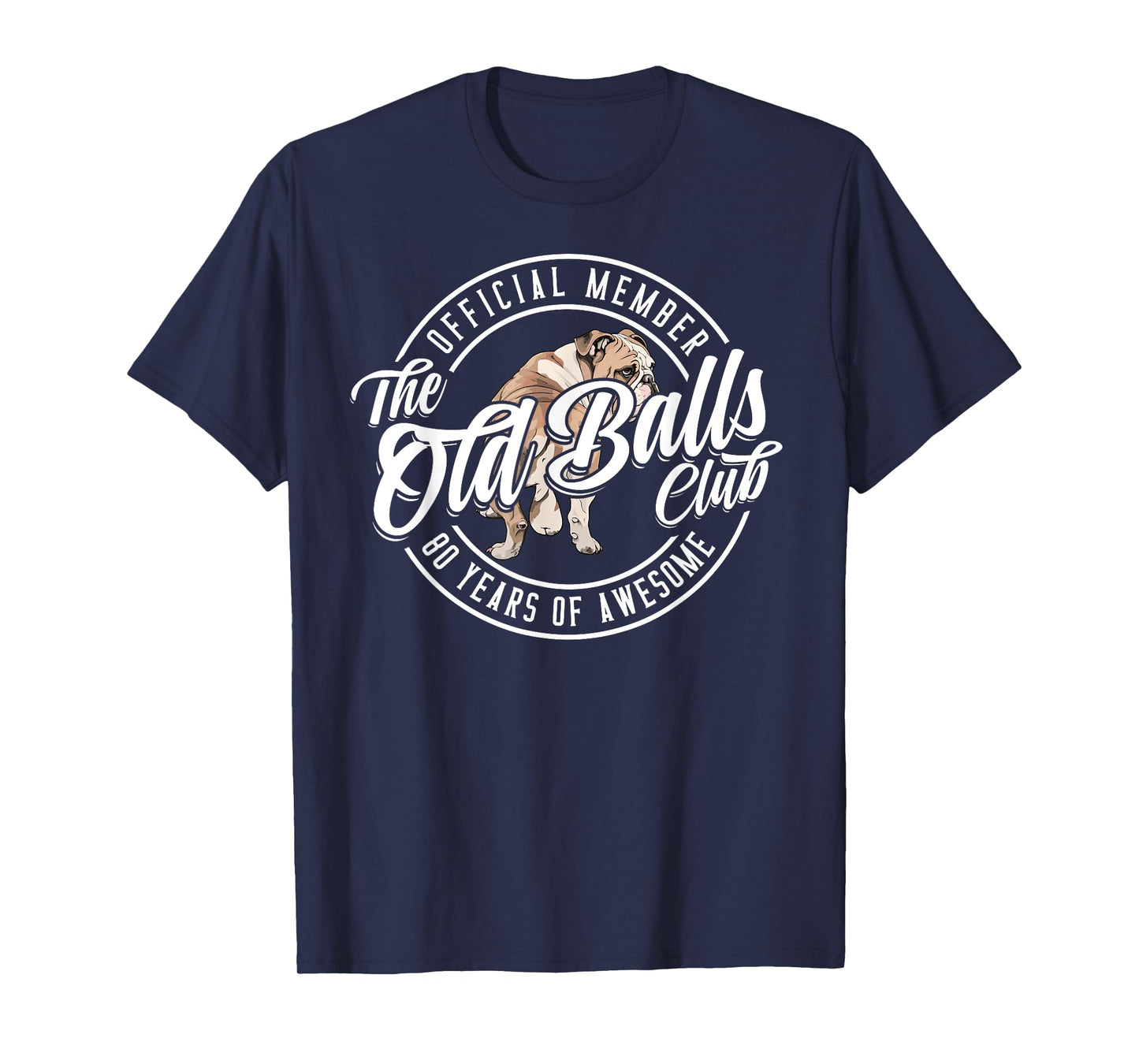 Old Balls Club 80 Years of Awesome Funny 80th Birthday Gag T-Shirt