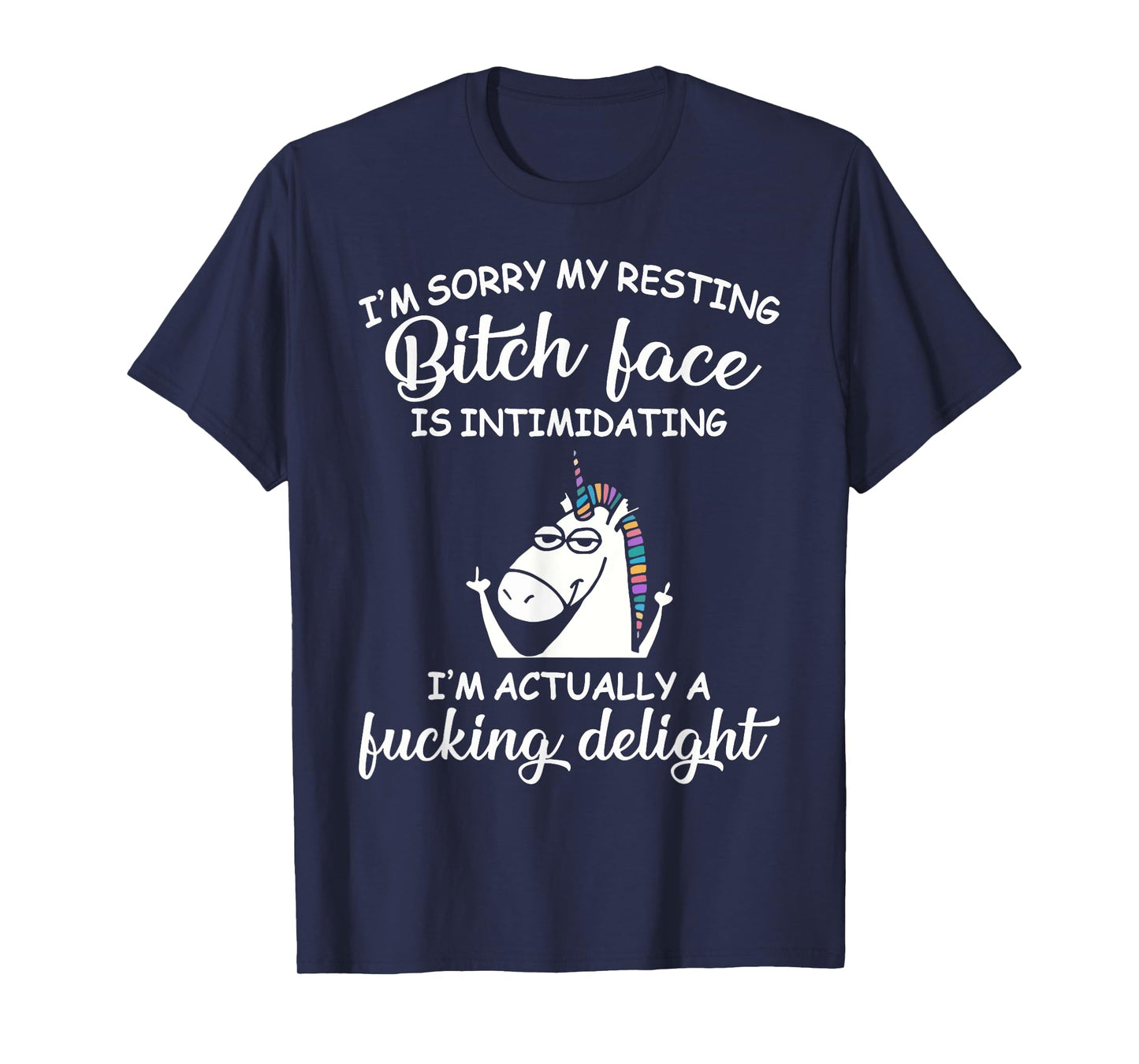 Unicorn I'm Sorry My Resting Bitch Face Is Intimidating T-Shirt