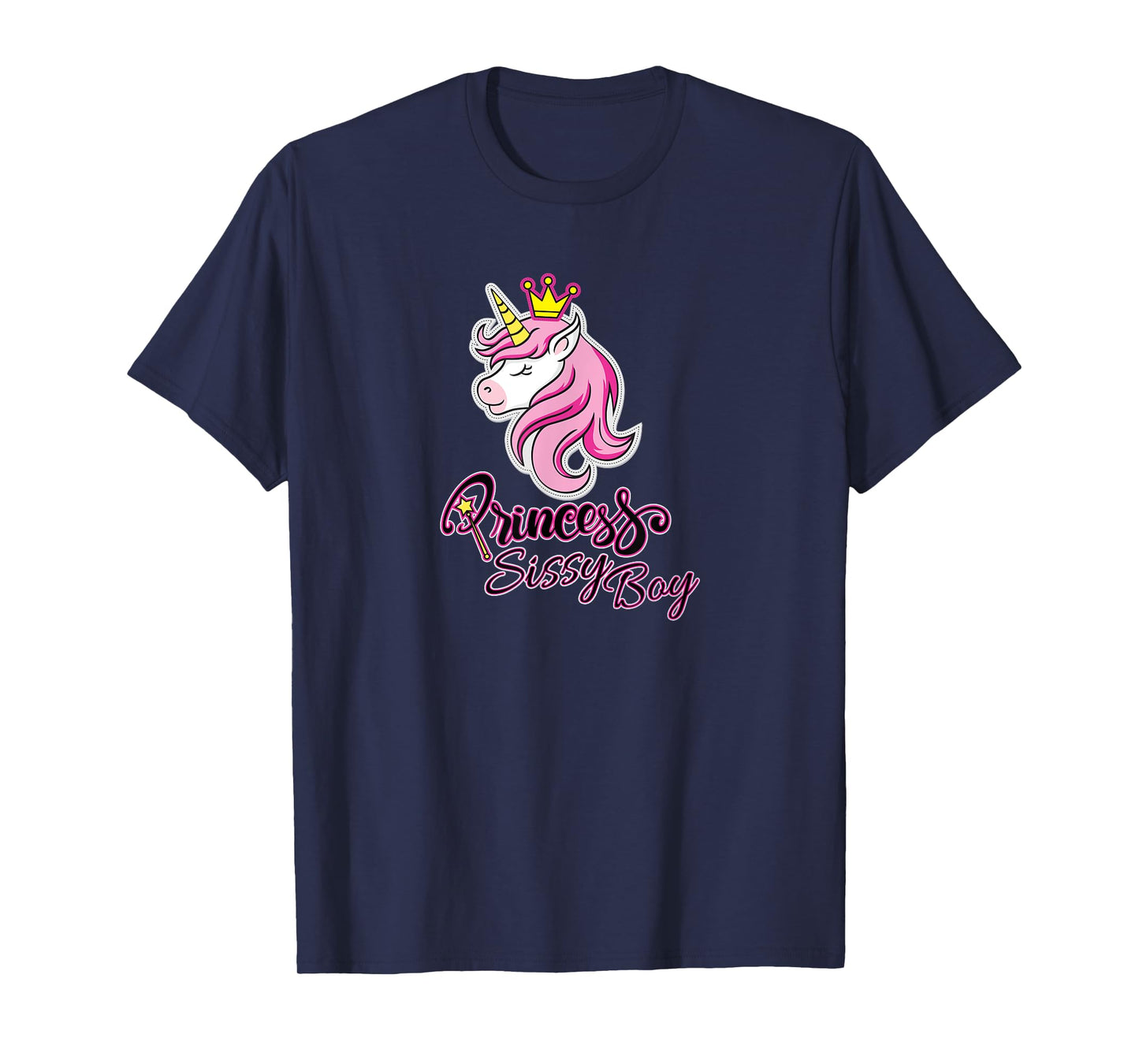 PRINCESS SISSY BOY - Princess Unicorn Design T-Shirt
