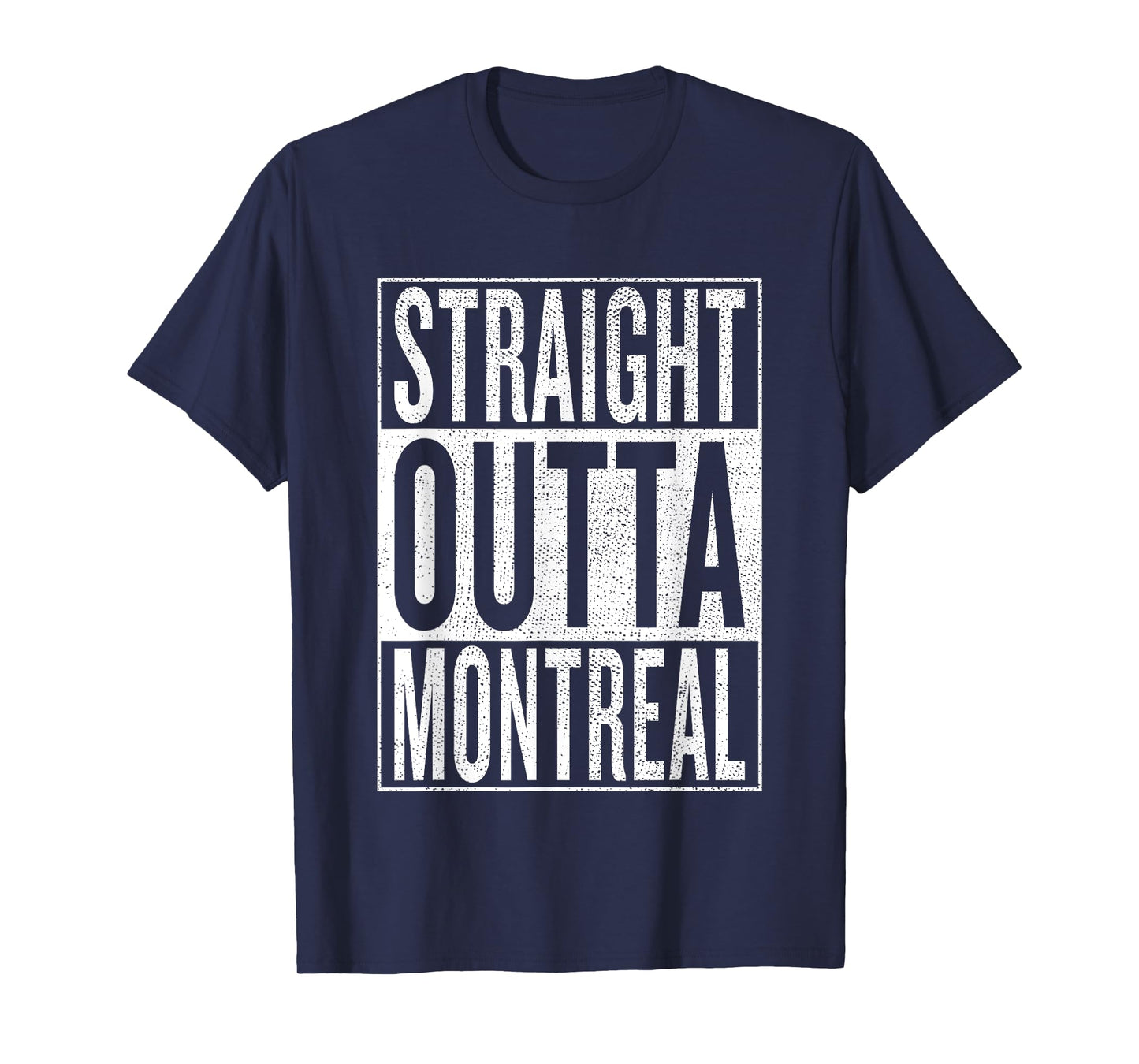 Straight Outta Montreal Great Travel & Gift Idea T-Shirt T-Shirt
