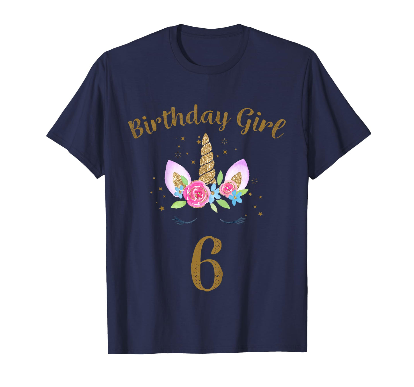 Kids 6th Birthday Girl Unicorn Shirt 6th Birthday Outfit T-Shirt