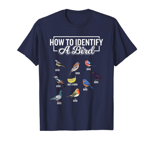 Funny Bird Watcher How To Identify a Bird Unique Birder T-Shirt