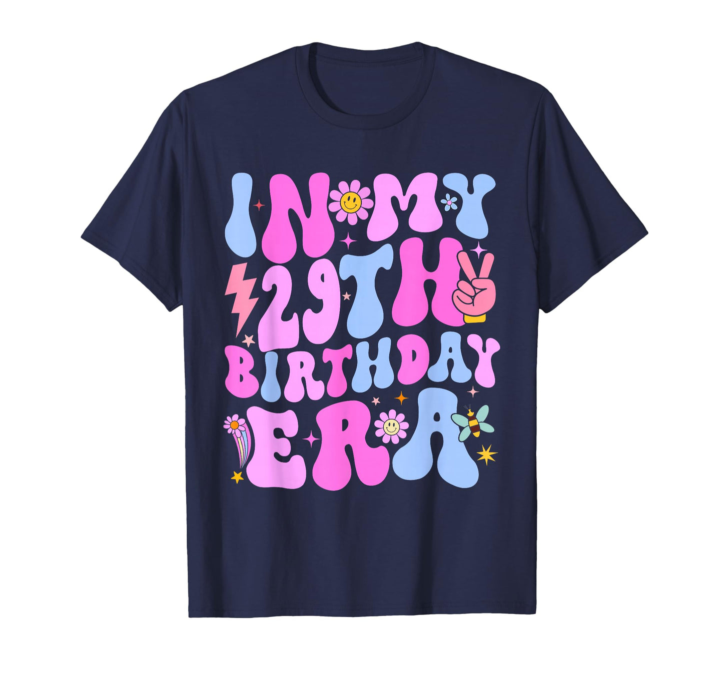 In My 29th Birthday Era Tee 29 years Old Birthday Girl T-Shirt