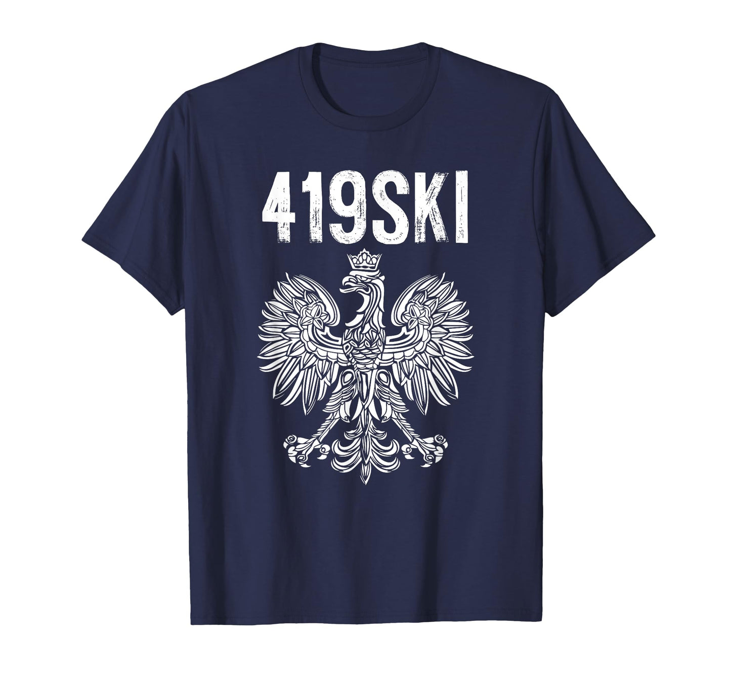 Toledo Ohio Polish American Eagle Flag Pride 419 Area Code T-Shirt
