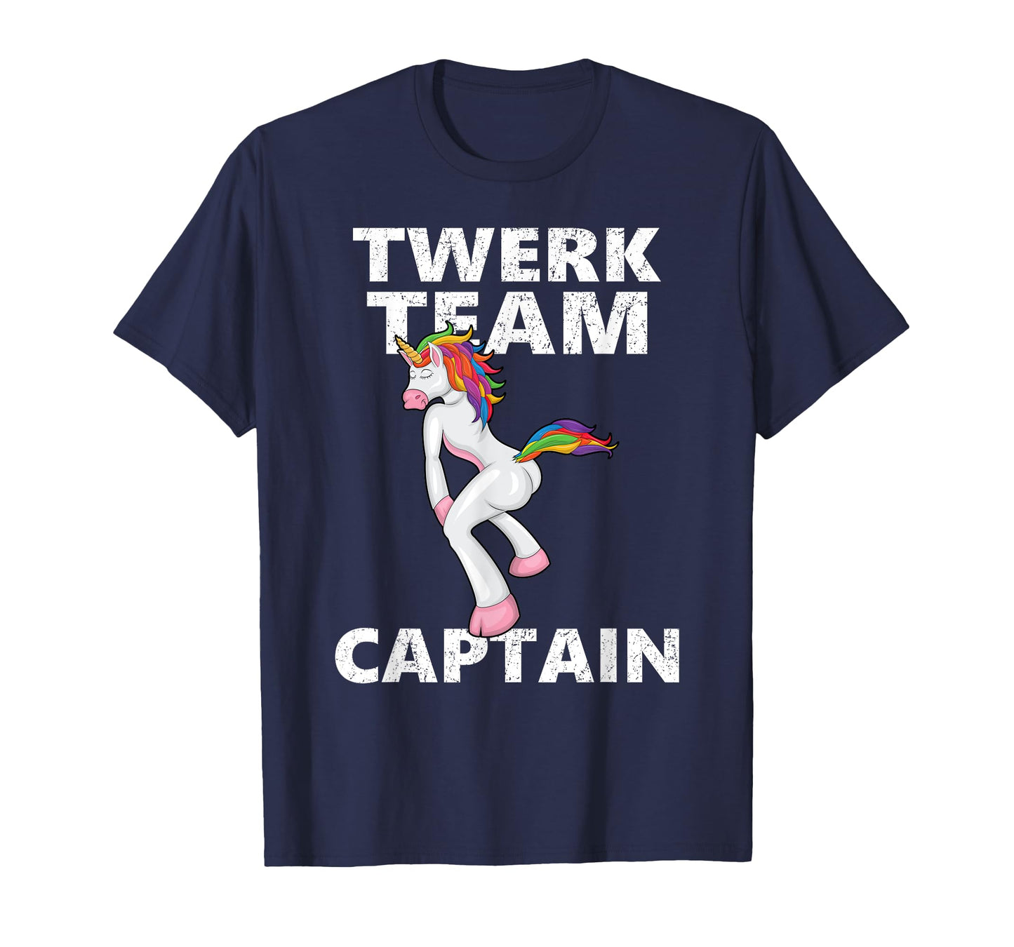 Twerk Team Captain Shirt, Funny Unicorn T-Shirt