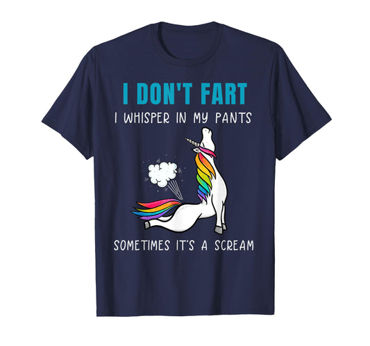 Funny Rainbow Unicorn I Don't Fart Whisper In Pants T-Shirt