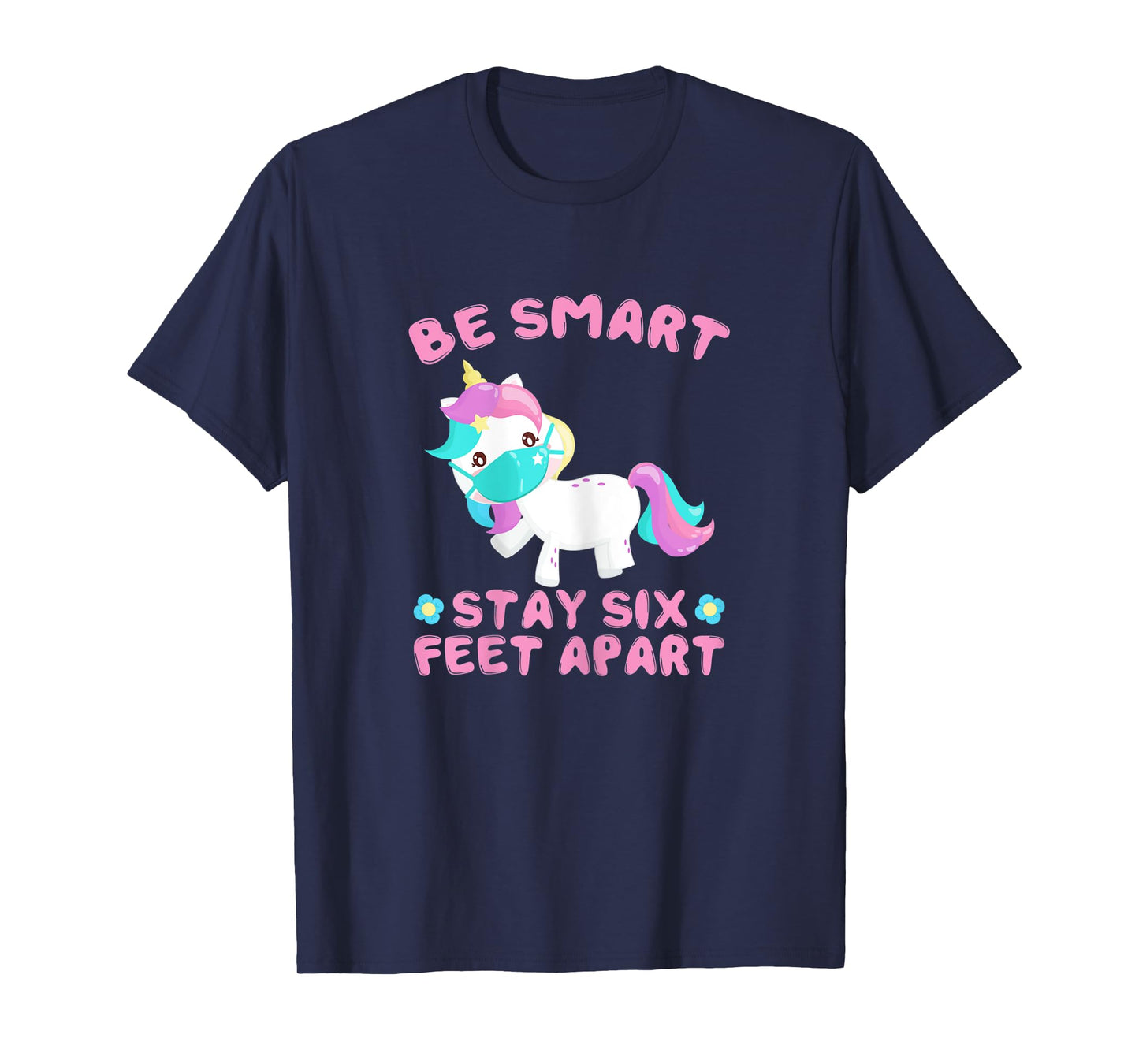 Stay 6 Feet Apart Funny Social Distancing Face Mask Unicorn T-Shirt