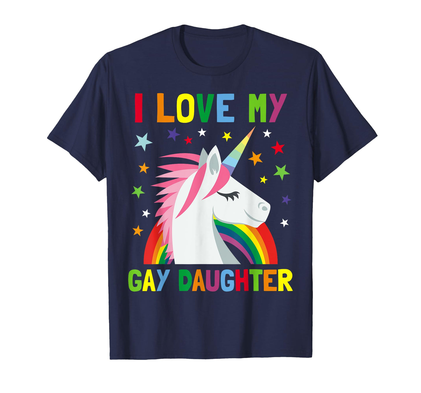 I Love My Gay Daughter Unicorn T-shirt Parent of Gay Child T-Shirt