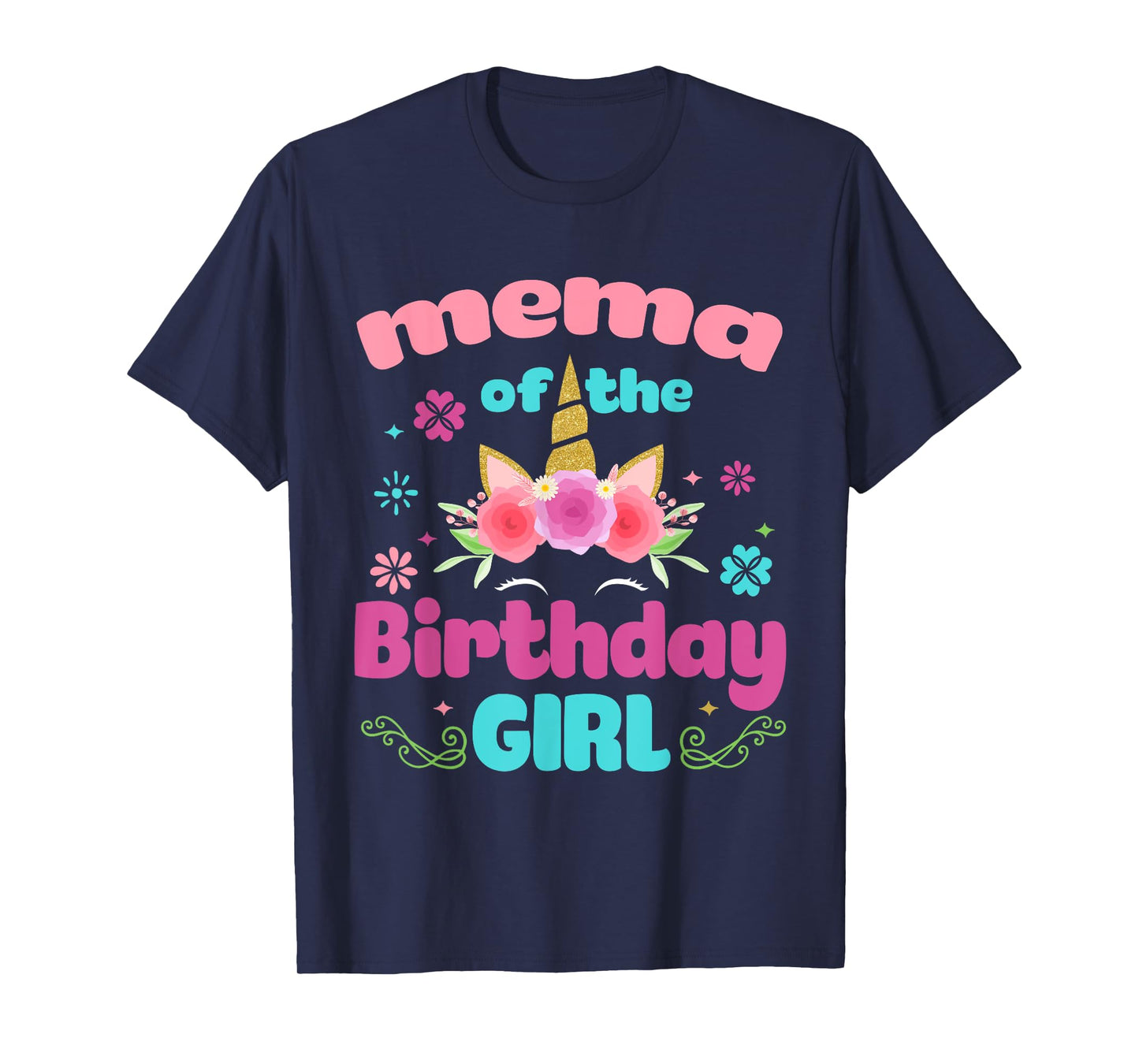 Mema of The Birthday Girl Unicorn Flower Grandma T-Shirt
