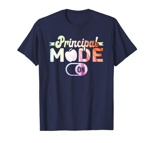 Principal Mode On School Principal T-Shirt