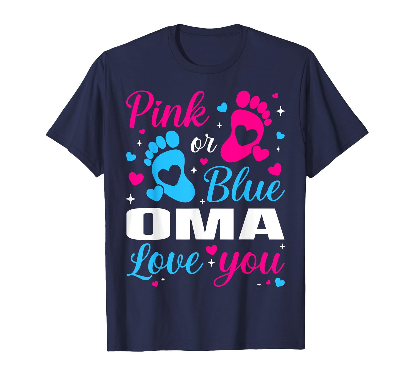 Gender Reveal Pink or Blue Oma Loves you Family T-Shirt