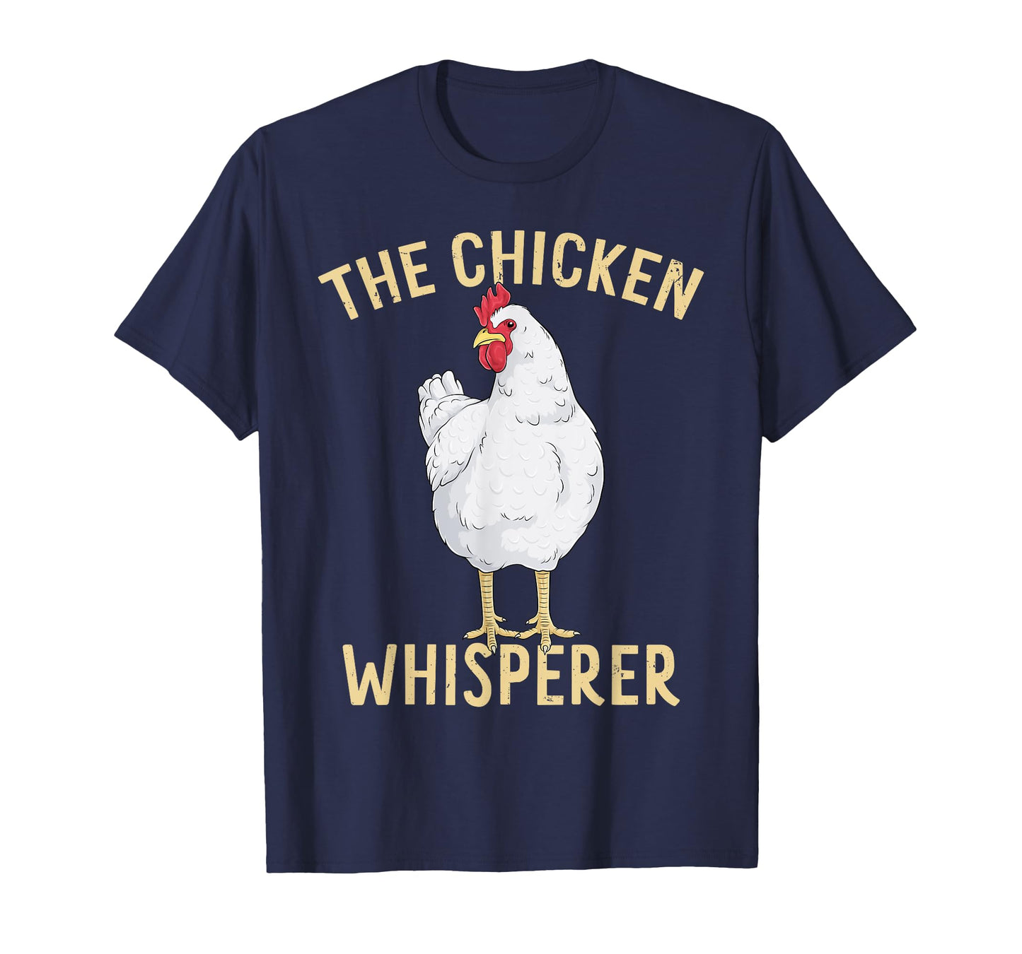 Chicken Whisperer Funny Hen Art Chickens Farmer Farm Animal T-Shirt