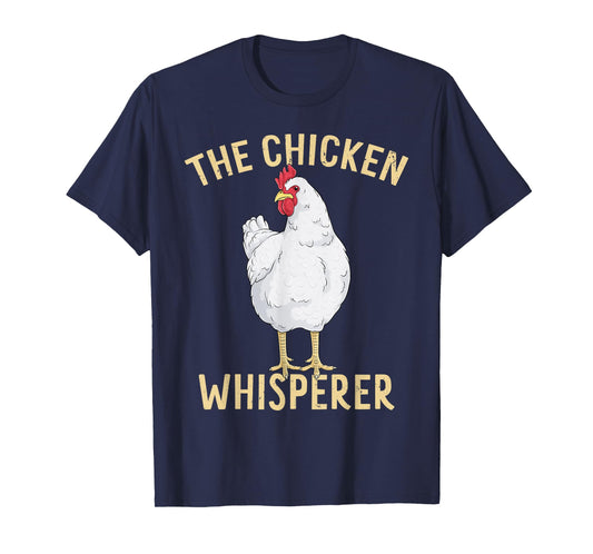 Chicken Whisperer Funny Hen Art Chickens Farmer Farm Animal T-Shirt
