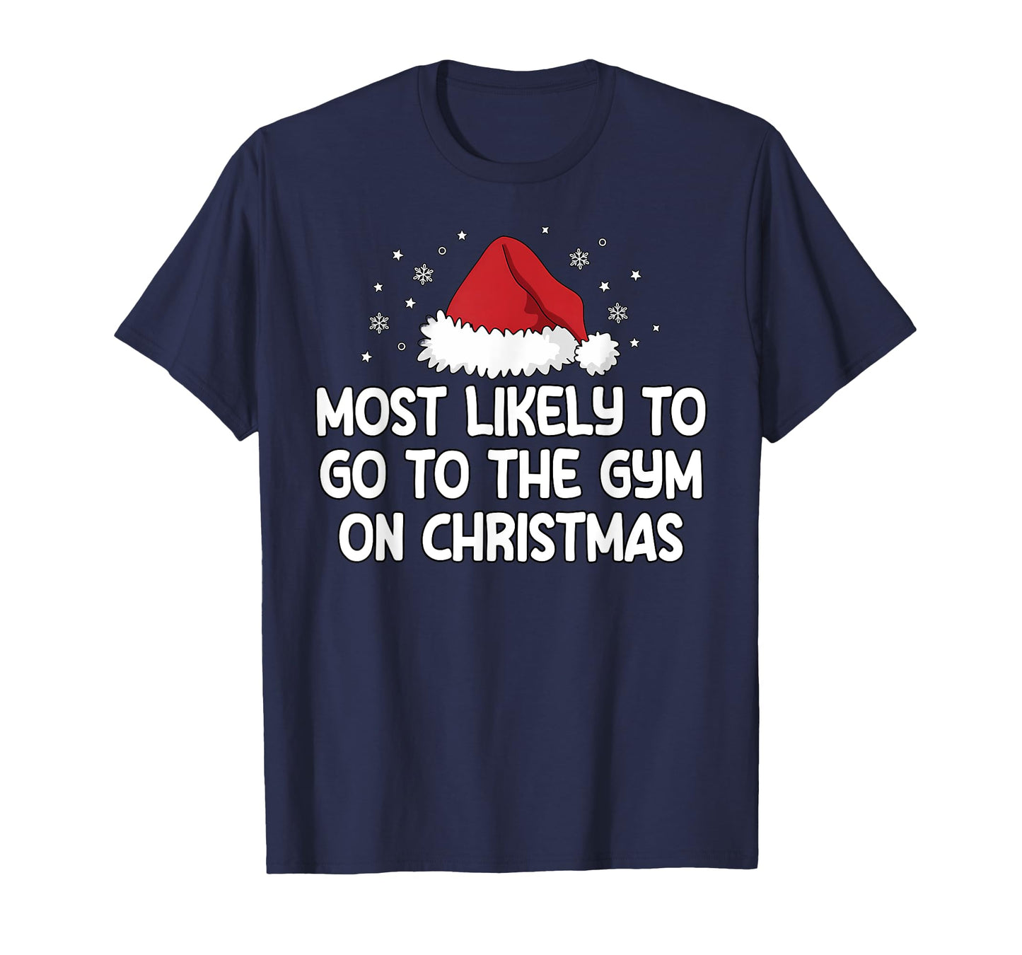 Most Likely To Go To The Gym On Christmas T-Shirt