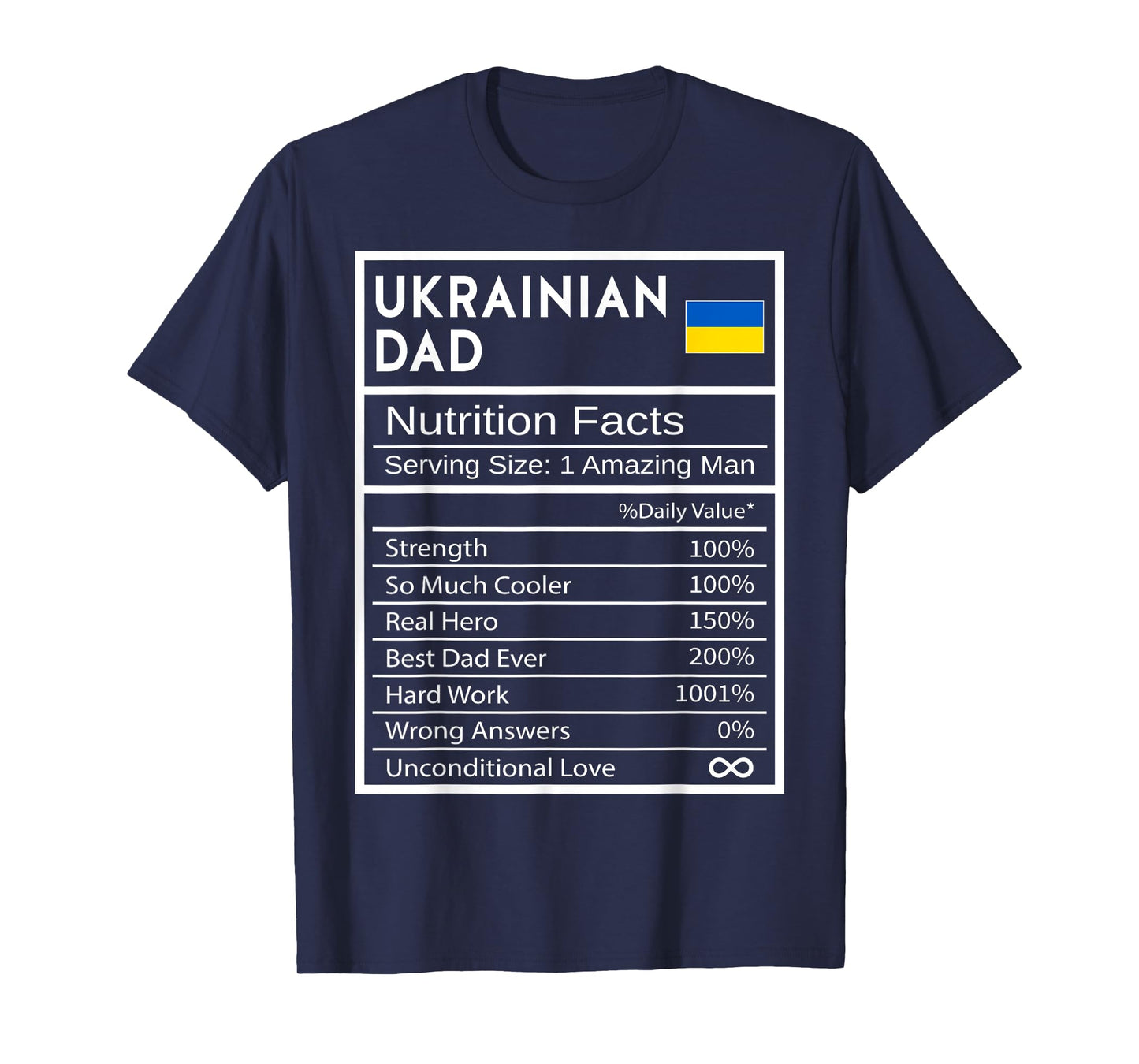 Ukrainian Dad Nutrition Facts National Pride Gift For Dad T-Shirt