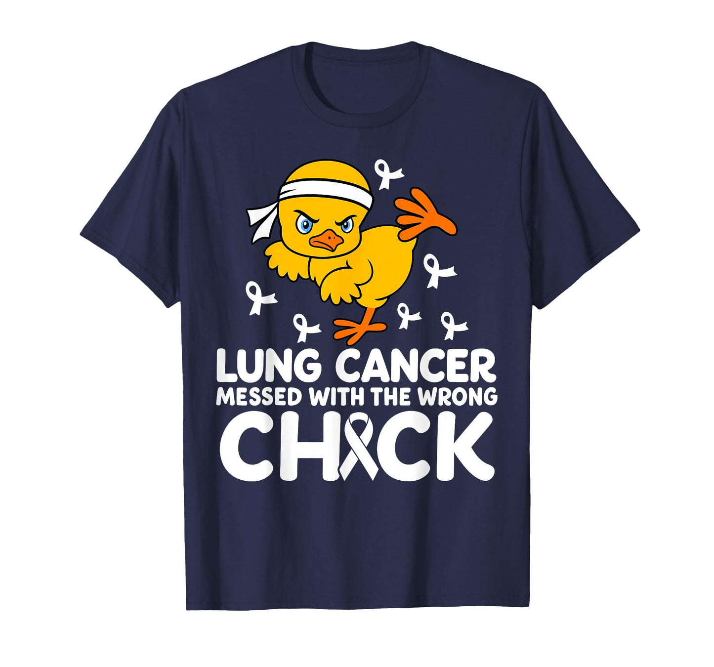 Lung Cancer Messed With The Wrong Chick Awareness T-Shirt