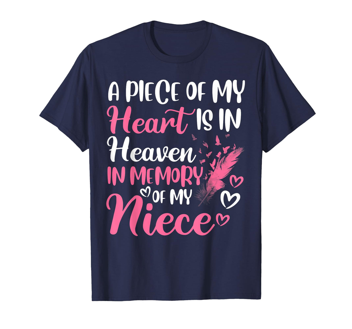 A piece of my heart is in heaven in memory of niece aunt T-Shirt
