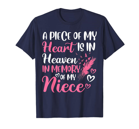 A piece of my heart is in heaven in memory of niece aunt T-Shirt