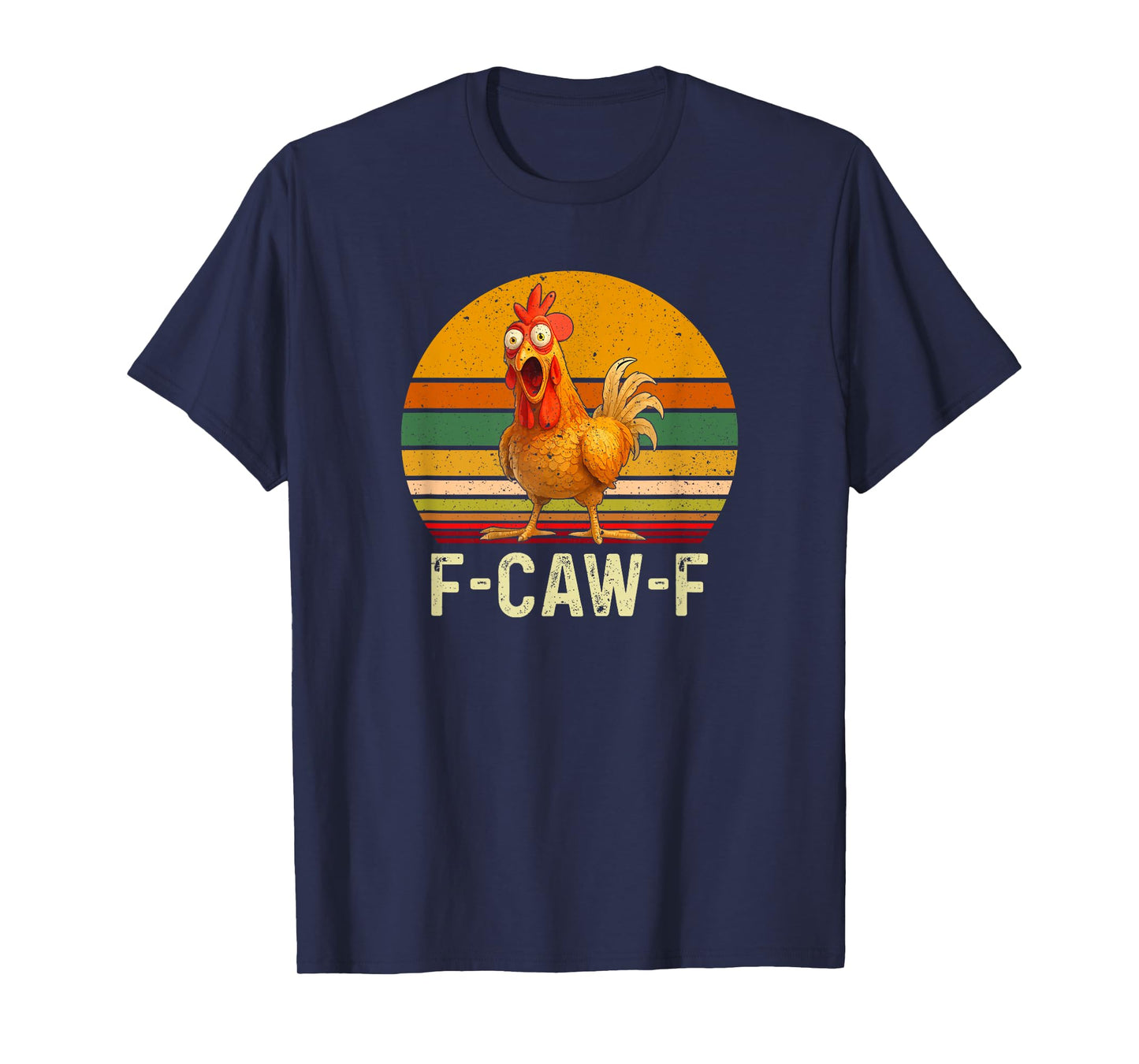 Funny F-Caw-F Chicken Shirts, FCAWF Chicken Vintage T-Shirt
