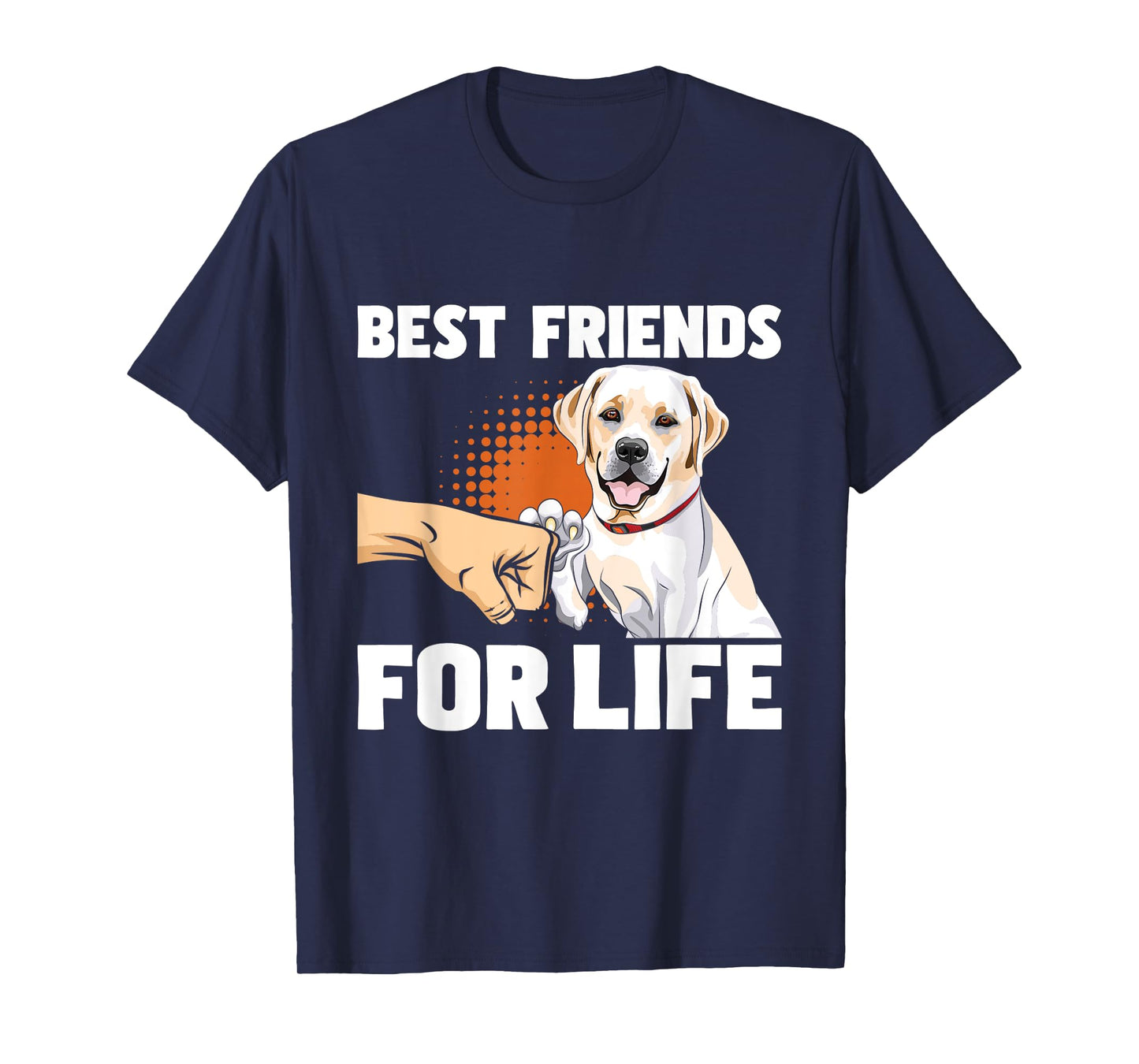 Funny Labrador Shirts Best Friends For Life - Labrador Lover Dog Trainer Pet Owner T-Shirt