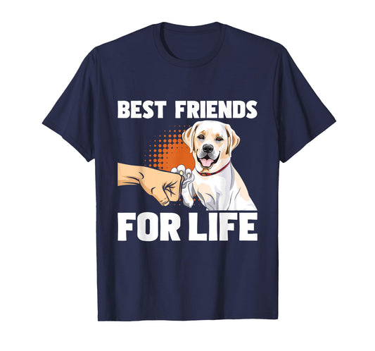 Funny Labrador Shirts Best Friends For Life - Labrador Lover Dog Trainer Pet Owner T-Shirt