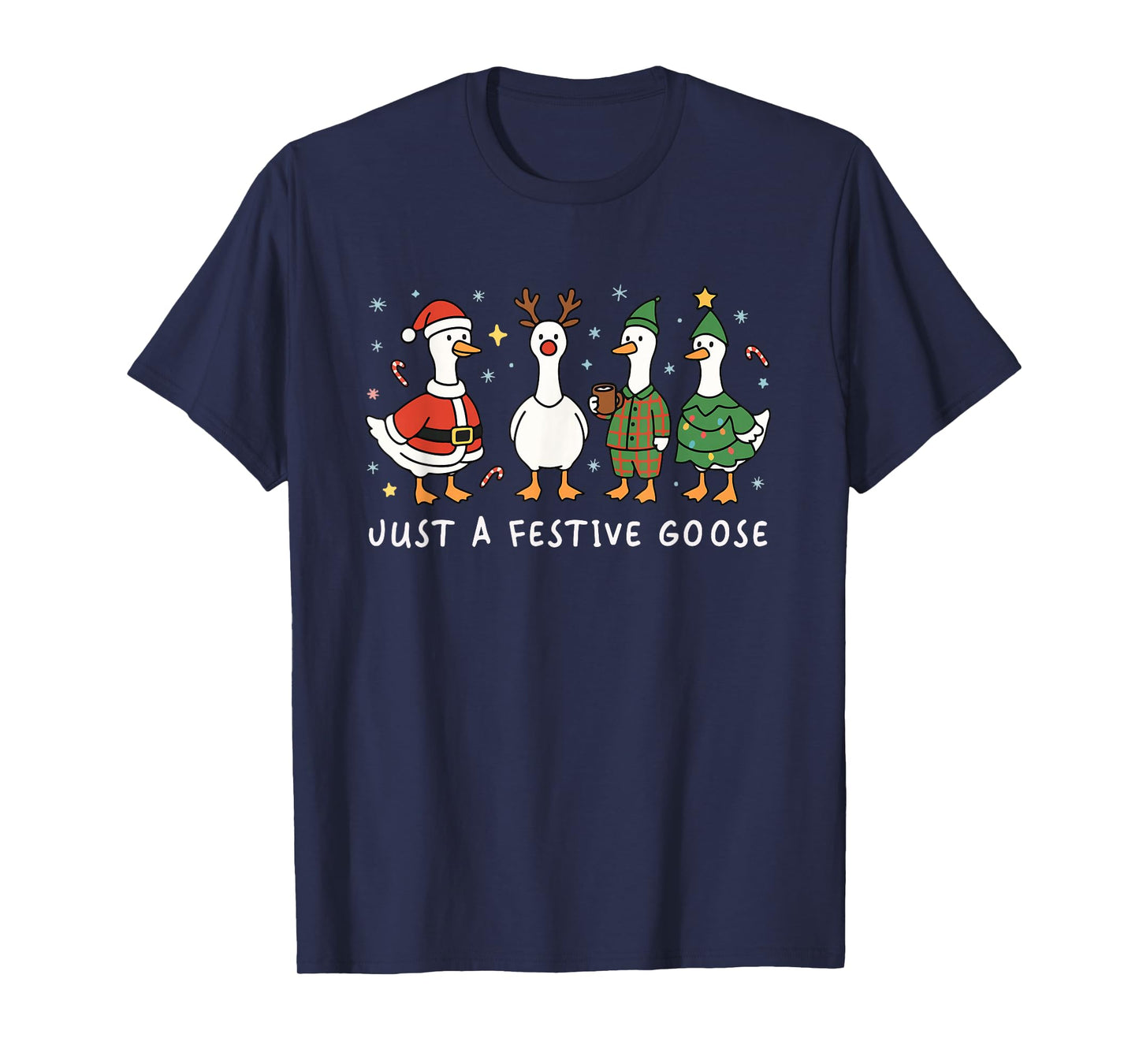 Just A Festive Goose Christmas Funny Silly Holiday Party T-Shirt