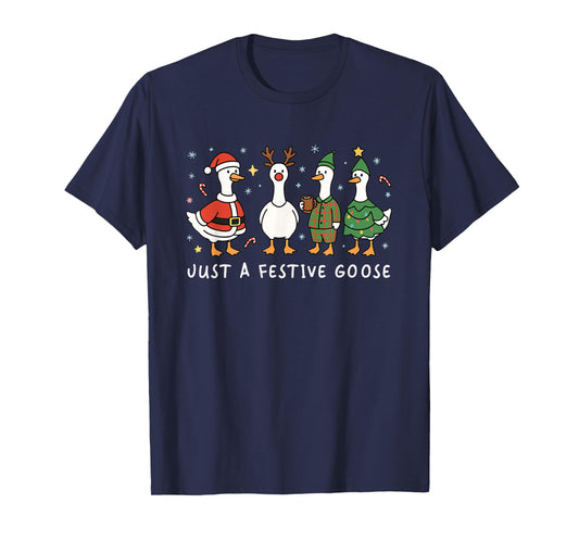 Just A Festive Goose Christmas Funny Silly Holiday Party T-Shirt