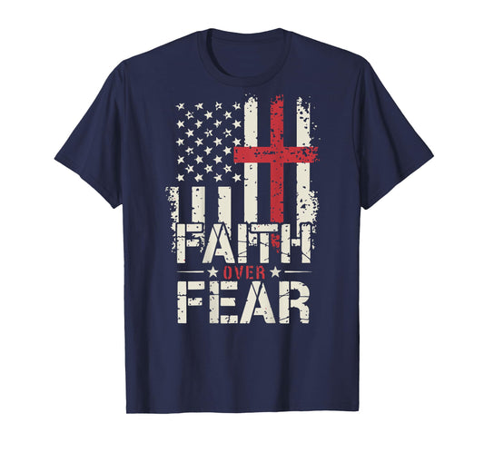 Mens American Flag Faith Over Fear Christian Patriotic Jesus T-Shirt