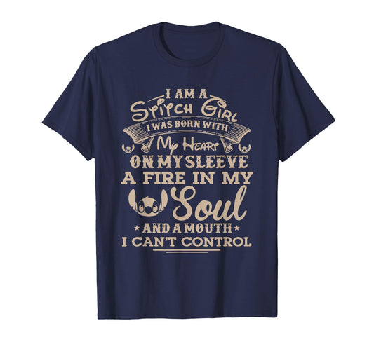 I Am A Stitch Girl My Heart On My Sleeve A Fire In My Soul T-Shirt