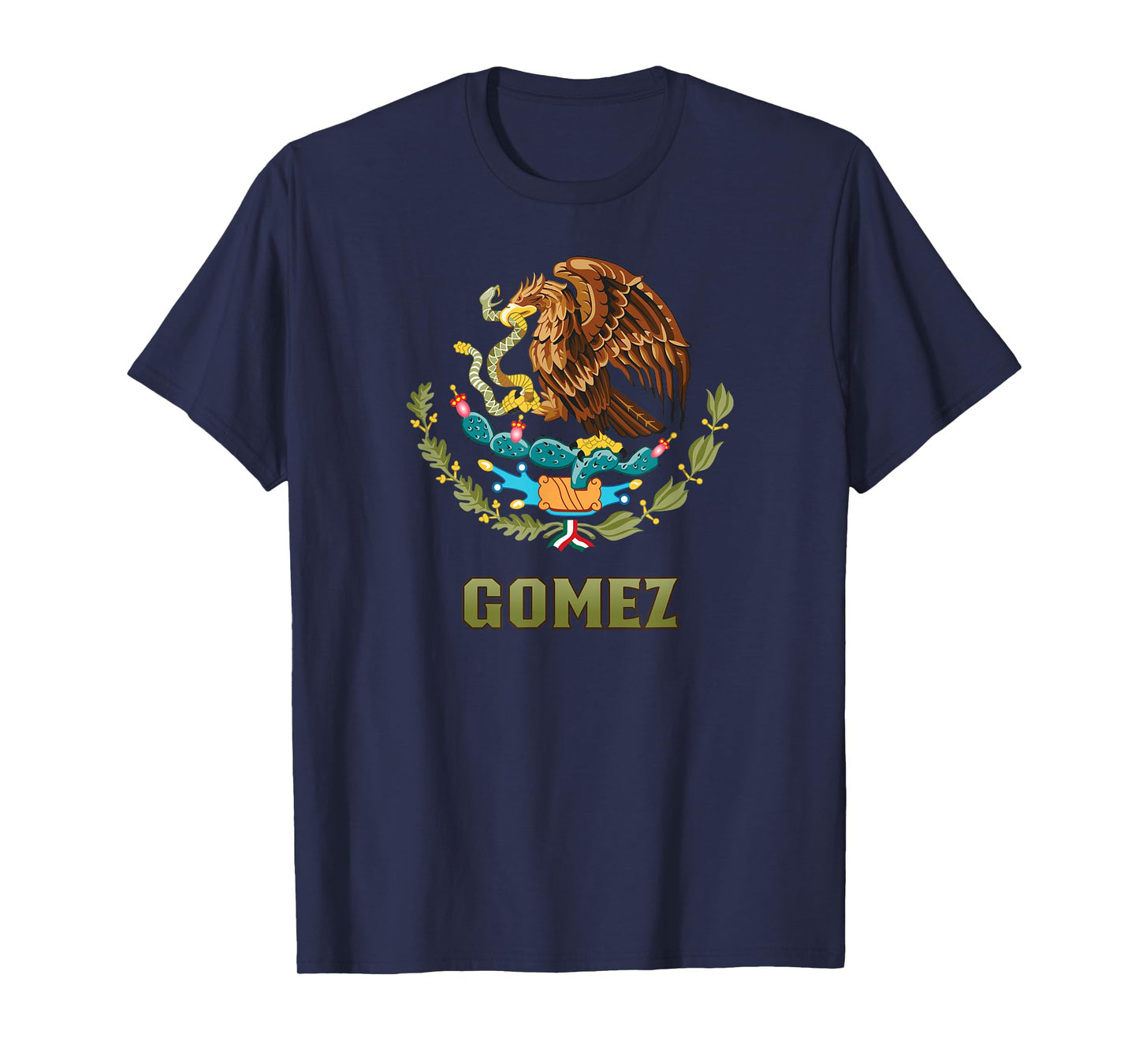 Gomez Nombre Last Name Mexican Flag Mexico Emblem T-Shirt
