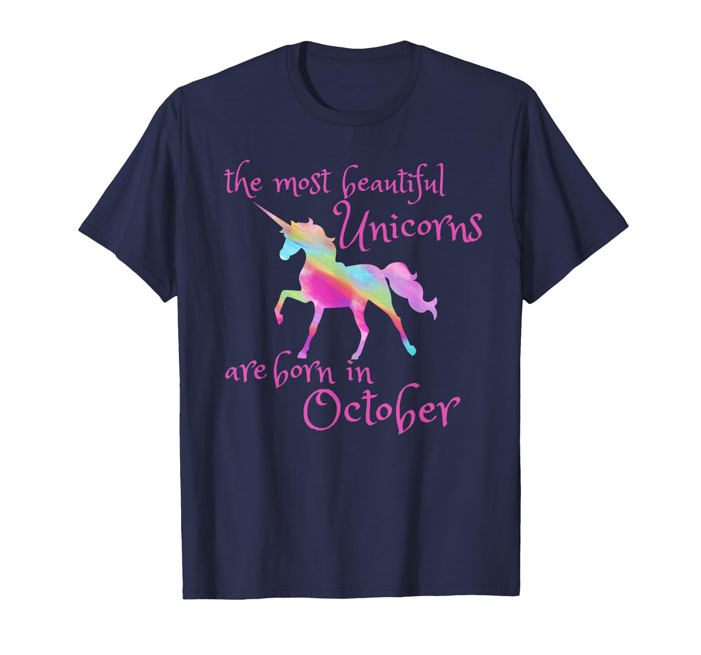 Beautiful Unicorn Birthday October Unicorn Gift T-Shirt