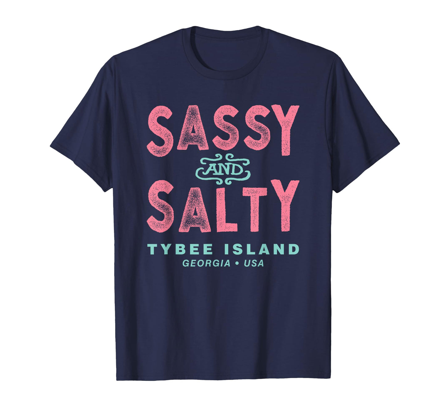 Tybee Island Georgia, Sassy Souvenir T-Shirt