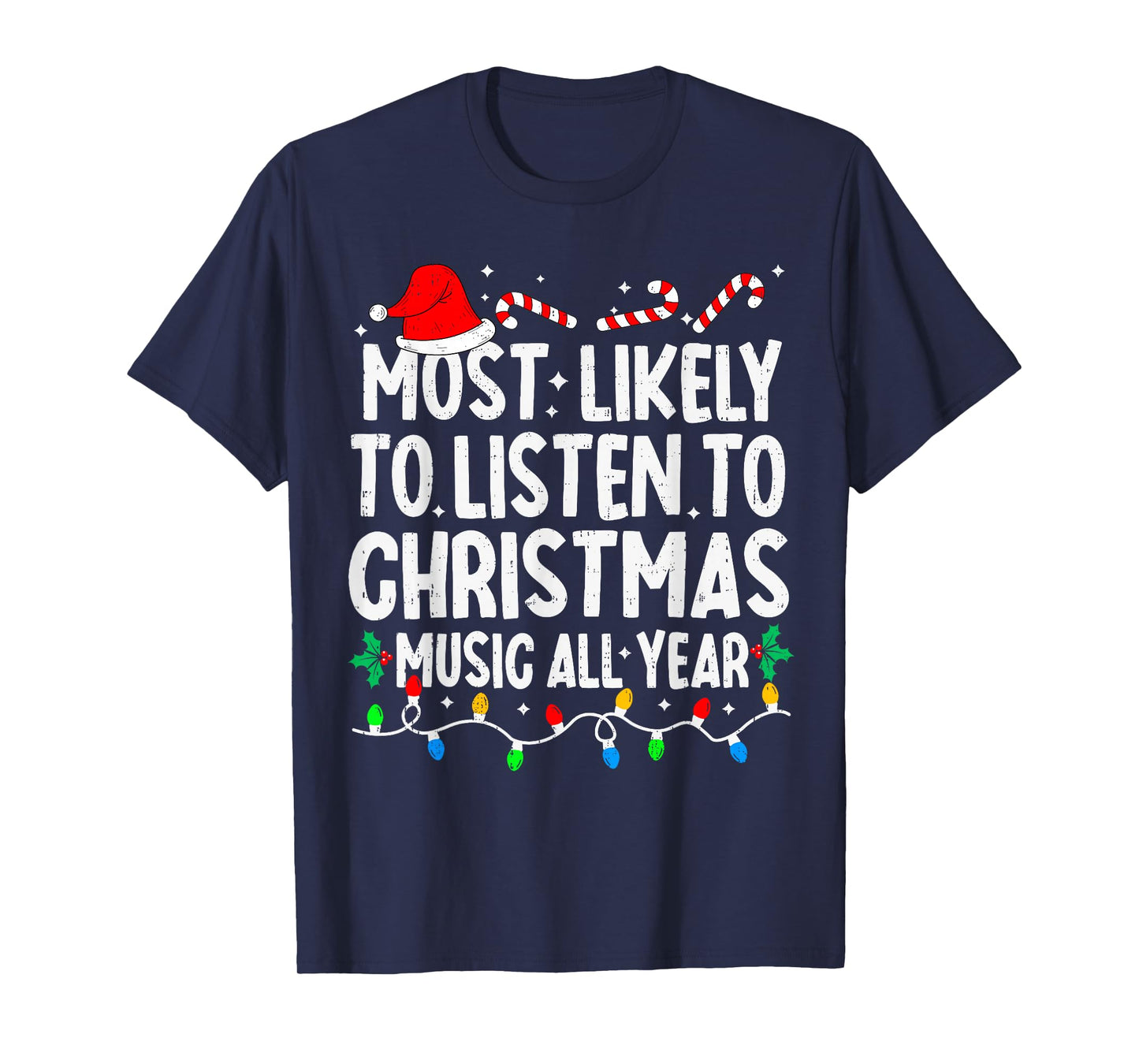 Most Likely to Listen to Music Funny Xmas Matching Christmas T-Shirt
