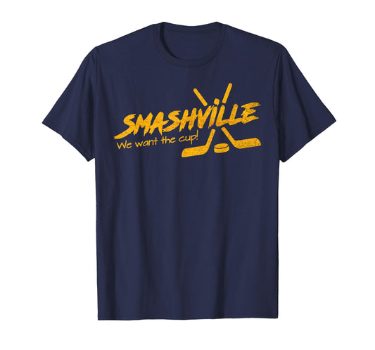 Nashville Hockey Shirts: Smashville We want the cup! T-Shirt