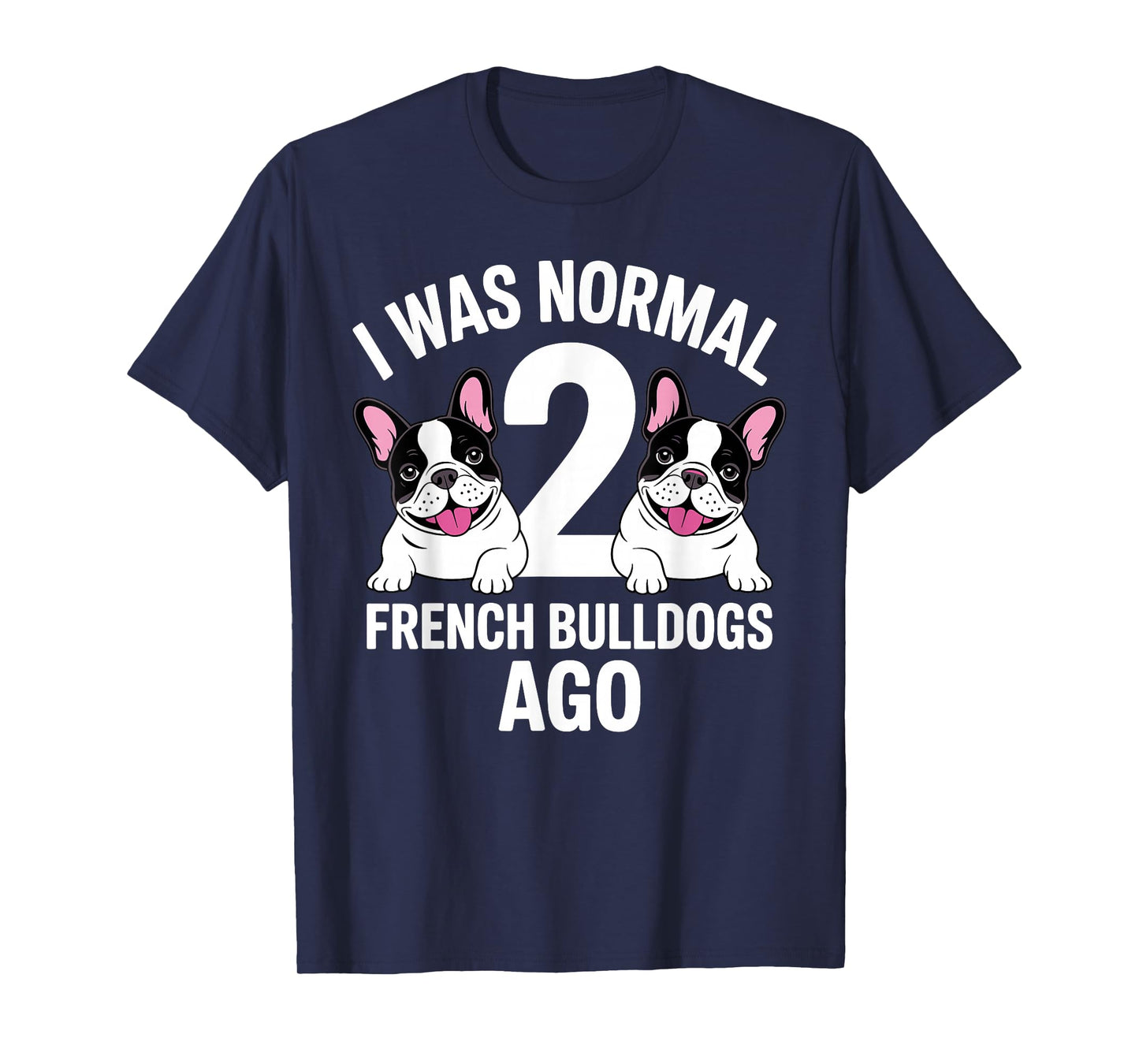 French Bulldog Design for Men Women French Bulldog Frenchie T-Shirt