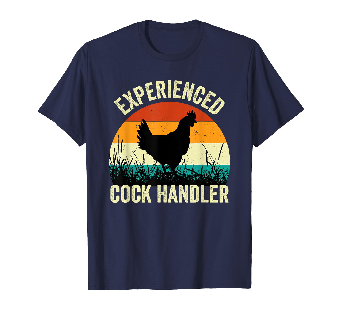 Experienced Cock Handler Funny Chicken Farmer Pun T-Shirt