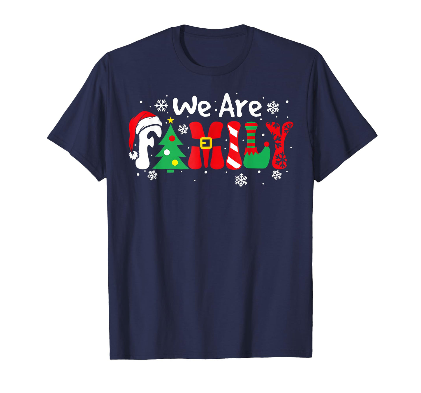 We Are Family Christmas Pajamas Funny Matching Family Xmas T-Shirt
