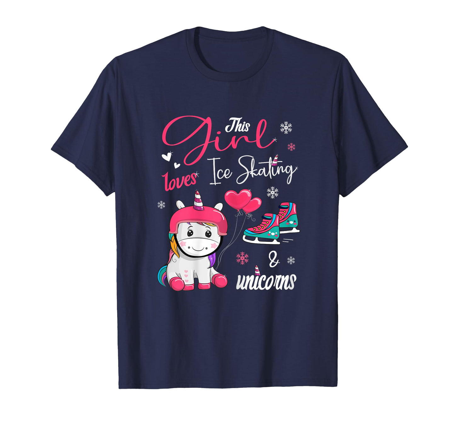 Ice Skating - This Girl Loves Ice Skating And Unicorns T-Shirt