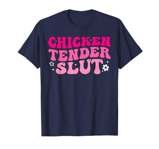 Chicken Tender Slut Funny Chicken Groovy T-Shirt