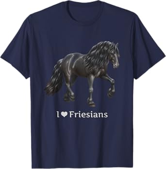 I Love Friesians Black Friesian Draft Horse Lovers Gift T-Shirt