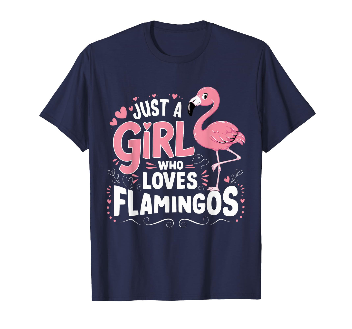 Flamingo Just a Girl who loves Flamingos T-Shirt