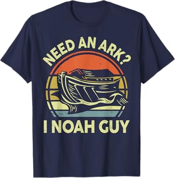 Need an Ark I Noah Guy Funny Christian Men Teen Girl Toddler T-Shirt