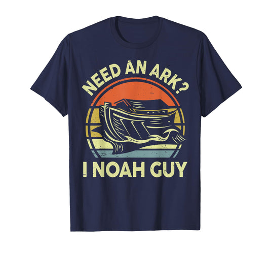 Need an Ark I Noah Guy Funny Christian Boy Humor Bible Verse T-Shirt
