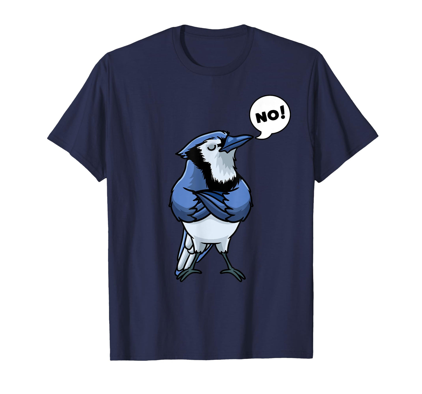 Blue Jay Cyanocitta Cristata Bird Stubborn No T-Shirt