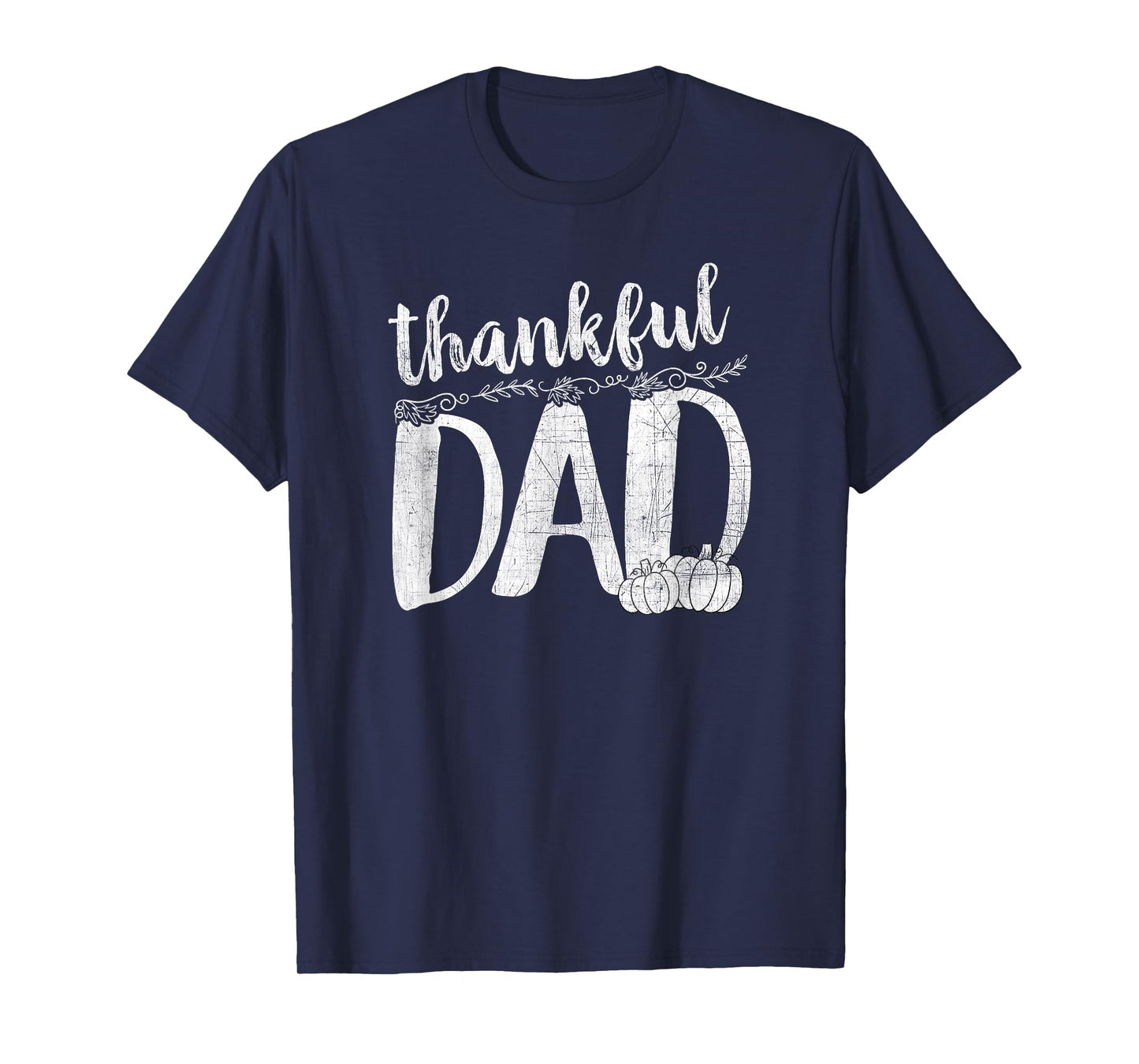 Thankful Dad Thanksgiving Family T-Shirt T-Shirt